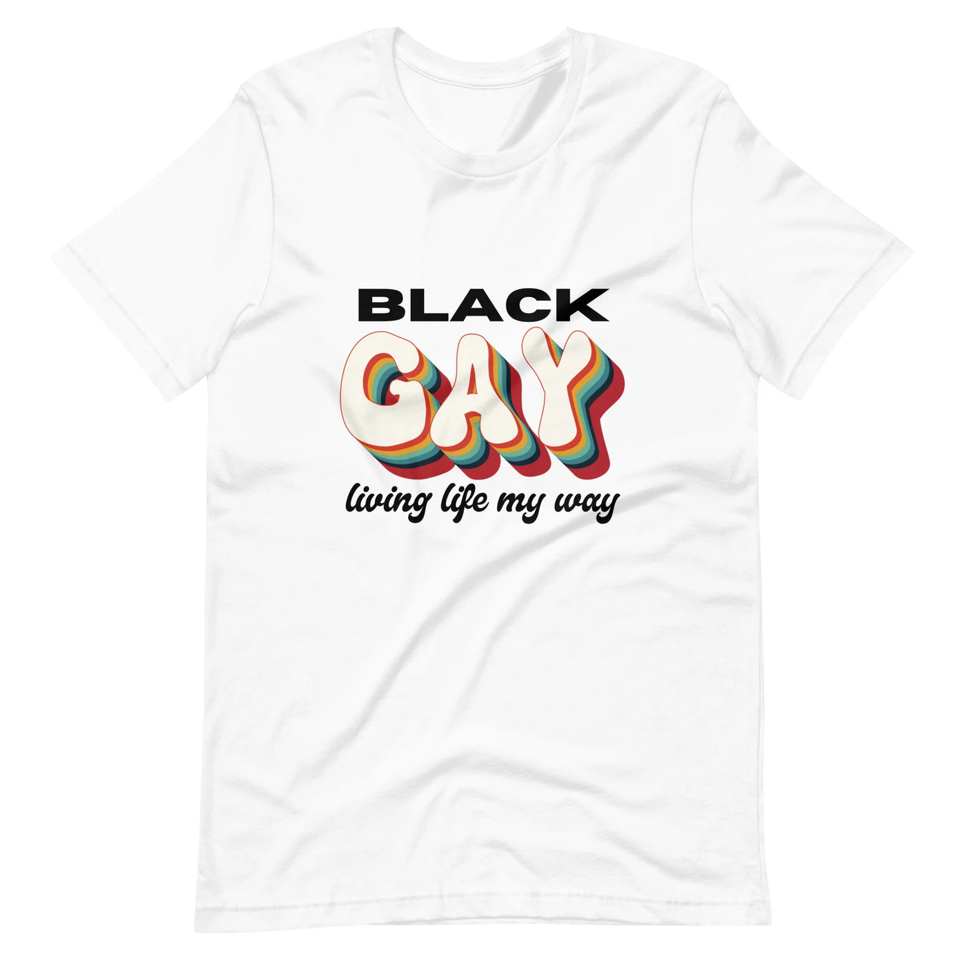 Celebrating Me Black Gay Living Life My Way T-Shirt